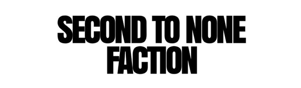 Second to None Faction